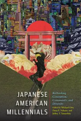 Japanisch-amerikanische Millennials: Generation, Gemeinschaft und Vielfalt neu denken - Japanese American Millennials: Rethinking Generation, Community, and Diversity