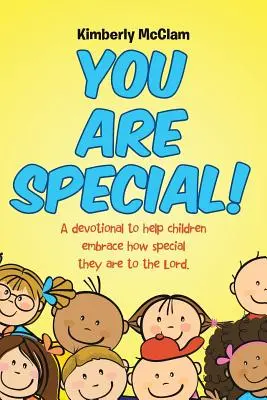 Du bist etwas Besonderes! Eine Andacht, die Kindern hilft zu erkennen, wie besonders sie für den Herrn sind. - You Are Special!: A devotional to help children embrace how special they are to the Lord.