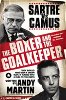 Der Boxer und der Torhüter - Sartre gegen Camus - Boxer and The Goal Keeper - Sartre Versus Camus