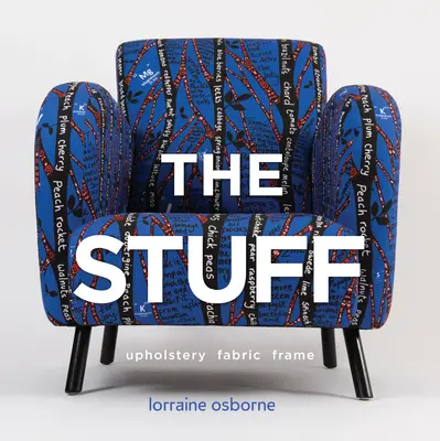 Der Stoff: Polstermöbel, Stoff, Rahmen - The Stuff: Upholstery, Fabric, Frame