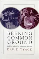 Auf der Suche nach Gemeinsamkeiten: Öffentliche Schulen in einer heterogenen Gesellschaft - Seeking Common Ground: Public Schools in a Diverse Society