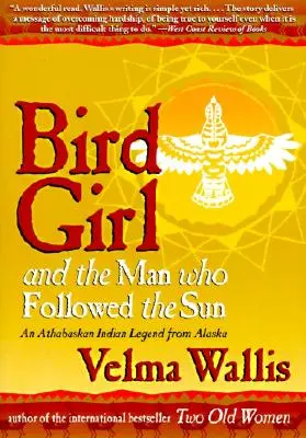Das Vogelmädchen und der Mann, der der Sonne folgte - Bird Girl and the Man Who Followed the Sun