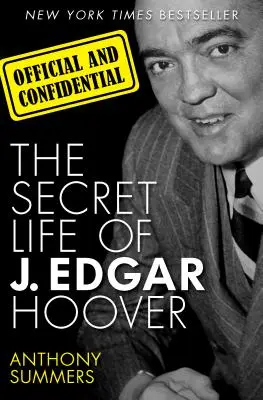 Offiziell und vertraulich: Das geheime Leben des J. Edgar Hoover - Official and Confidential: The Secret Life of J. Edgar Hoover