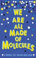 Wir sind alle aus Molekülen gemacht - We Are All Made of Molecules