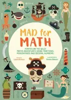 Verrückt nach Mathe: Navigiere auf hoher See! Matheabenteuer mit Brüchen, Prozentsätzen und Dezimalzahlen - Mad For Math: Navigate The High Seas! Maths Adventures Using Fractions, Percentages and Decimal Numbers