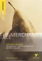 Merchant's Prologue and Tale: York Notes Advanced - alles, was Sie zum Aufholen, Lernen und zur Vorbereitung auf die Prüfungen 2021 und 2022 brauchen - Merchant's Prologue and Tale: York Notes Advanced - everything you need to catch up, study and prepare for 2021 assessments and 2022 exams