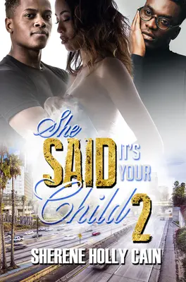 Sie sagte, es sei dein Kind 2 - She Said It's Your Child 2