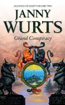 Große Verschwörung: Zweites Buch der Allianz des Lichts (Die Kriege von Licht und Schatten, Buch 5) - Grand Conspiracy: Second Book of the Alliance of Light (the Wars of Light and Shadow, Book 5)