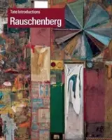 Tate-Einführungen: Robert Rauschenberg - Tate Introductions: Robert Rauschenberg