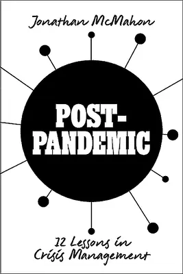 Nach der Pandemie: 12 Lektionen im Krisenmanagement - Post-Pandemic: 12 Lessons in Crisis Management