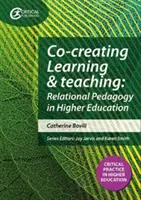 Lernen und Lehren gemeinsam gestalten - Auf dem Weg zu einer relationalen Pädagogik in der Hochschulbildung - Co-creating Learning and Teaching - Towards relational pedagogy in higher education