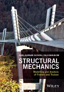 Strukturmechanik: Modellierung und Analyse von Rahmen und Fachwerken - Structural Mechanics: Modelling and Analysis of Frames and Trusses