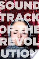 Soundtrack der Revolution: Die Politik der Musik im Iran - Soundtrack of the Revolution: The Politics of Music in Iran