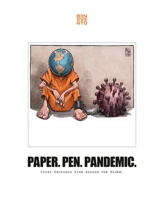 Papier. Feder. Pandemie: Virale Cartoons aus aller Welt. - Paper. Pen. Pandemic.: Viral Cartoons from Around the Globe.