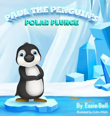 Der Polartauchgang von Paul dem Pinguin - Paul the Penguin's Polar Plunge