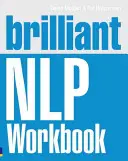 Brillantes NLP Arbeitsbuch - Brilliant NLP Workbook