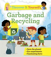 Entdecke es selbst: Müll und Recycling - Discover It Yourself: Rubbish and Recycling