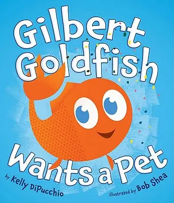 Gilbert Goldfisch will ein Haustier - Gilbert Goldfish Wants a Pet