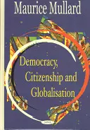 Demokratie, Staatsbürgerschaft und Globalisierung - Democracy Citizenship & Globalisation