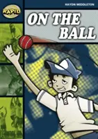 Schnelles Lesen: Am Ball (Stufe 6, Niveau 6B) - Rapid Reading: On the Ball (Stage 6, Level 6B)