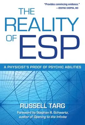 Die Realität von ESP: Der Beweis für übersinnliche Fähigkeiten durch einen Physiker - Reality of ESP: A Physicist's Proof of Psychic Abilities