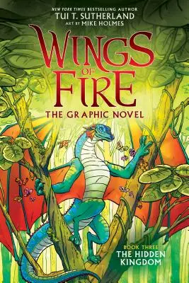 Das verborgene Königreich (Wings of Fire Graphic Novel #3): Ein Graphix-Buch (Bibliotheksausgabe), 3 - The Hidden Kingdom (Wings of Fire Graphic Novel #3): A Graphix Book (Library Edition), 3