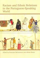 Rassismus und ethnische Beziehungen in der portugiesischsprachigen Welt - Racism and Ethnic Relations in the Portuguese-Speaking World