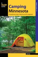 Camping Minnesota: Ein umfassender Führer zu öffentlichen Zelt- und Wohnmobil-Campingplätzen - Camping Minnesota: A Comprehensive Guide to Public Tent and RV Campgrounds