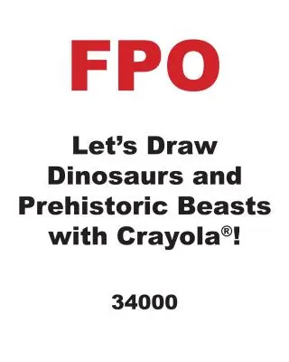 Zeichnen wir Dinosaurier und prähistorische Tiere mit Crayola (R)! - Let's Draw Dinosaurs and Prehistoric Beasts with Crayola (R) !