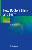 Wie Ärzte denken und lernen - How Doctors Think and Learn