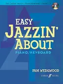 Easy Jazzin' About: Klavier/Keyboard [Mit CD (Audio)] - Easy Jazzin' About: Piano/Keyboard [With CD (Audio)]