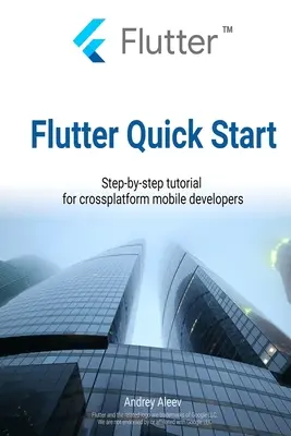 Flutter Schnellstart: Schritt-für-Schritt-Tutorial für plattformübergreifende mobile Entwickler - Flutter Quick Start: Step-by-step tutorial for crossplatform mobile developers