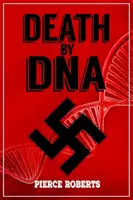 Tod durch DNA - Death by DNA