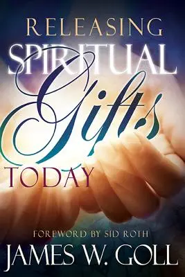 Geistliche Gaben heute freisetzen - Releasing Spiritual Gifts Today