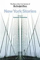 New Yorker Geschichten: Das Beste aus dem Stadtteil der New York Times - New York Stories: The Best of the City Section of the New York Times