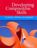 Kompositionsfähigkeiten entwickeln: Akademisches Schreiben und Grammatik - Developing Composition Skills: Academic Writing and Grammar