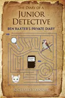 Das Tagebuch eines Nachwuchsdetektivs/ Ben Baxters privates Tagebuch - The Diary of a Junior Detective/ Ben Baxter's Private Diary