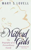 Mitford Girls - Die Biographie einer außergewöhnlichen Familie - Mitford Girls - The Biography of an Extraordinary Family