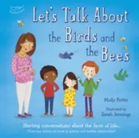 Let's Talk About the Birds and the Bees - Gespräche über die Fakten des Lebens beginnen - Let's Talk About the Birds and the Bees - Starting conversations about the facts of life