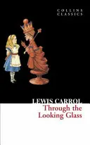 Through the Looking Glass (Collins Classics)