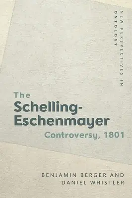 Die Schelling-Eschenmayer-Kontroverse, 1801: Natur und Identität - The Schelling-Eschenmayer Controversy, 1801: Nature and Identity