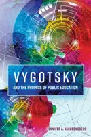 Vygotsky und die Verheißung der öffentlichen Bildung - Vygotsky and the Promise of Public Education