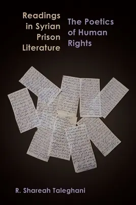 Lektüre der syrischen Gefangenenliteratur: Die Poetik der Menschenrechte - Readings in Syrian Prison Literature: The Poetics of Human Rights