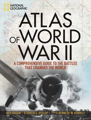 Atlas des Zweiten Weltkriegs: Der größte Konflikt der Geschichte, dargestellt anhand seltener Karten aus der Kriegszeit und neuer Kartografie - Atlas of World War II: History's Greatest Conflict Revealed Through Rare Wartime Maps and New Cartography