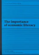 Die Bedeutung von wirtschaftlicher Alphabetisierung - The Importance of Economic Literacy