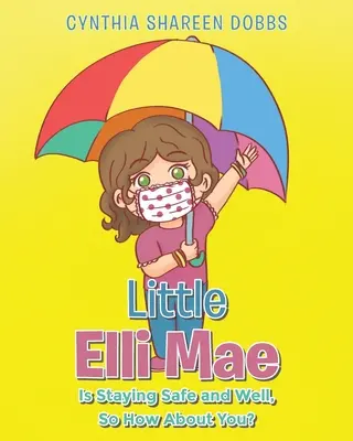 Die kleine Elli Mae ist in Sicherheit und wohlauf, und was ist mit dir? - Little Elli Mae Is Staying Safe and Well, So How About You?