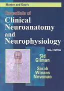 Die Grundlagen der klinischen Neuroanatomie und Neurophysiologie von Manter und Gatz - Manter and Gatz's Essentials of Clinical Neuroanatomy and Neurophysiology