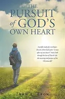 Das Streben nach Gottes eigenem Herzen - The Pursuit of God's Own Heart
