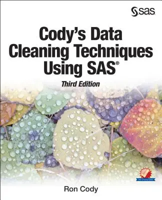 Codys Datenbereinigungstechniken mit SAS, Dritte Ausgabe - Cody's Data Cleaning Techniques Using SAS, Third Edition