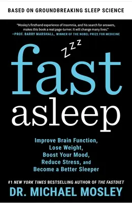 Fast Asleep: Verbessern Sie Ihre Gehirnfunktion, nehmen Sie ab, verbessern Sie Ihre Laune, reduzieren Sie Stress und werden Sie ein besserer Schläfer - Fast Asleep: Improve Brain Function, Lose Weight, Boost Your Mood, Reduce Stress, and Become a Better Sleeper